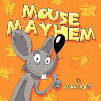 Mouse Mayhem 1607496100 Book Cover