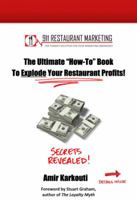 The Ultimate How To Book To Explode Your Restaurant Profits! 1937632172 Book Cover