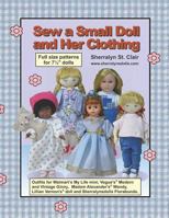 Sew a Small Doll and Her Clothing: Full Size Patterns for 7.5 Inch Florabunda and Her Outfits 1470074354 Book Cover