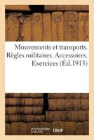 Mouvements et transports. Règles militaires relatives à l'exécution des transports. Accessoires 2019962365 Book Cover