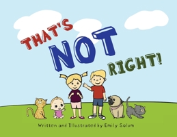That's Not Right! 1736699709 Book Cover