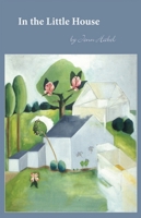 In the Little House 0979871484 Book Cover