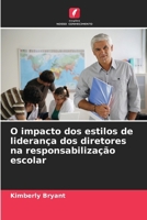 O impacto dos estilos de liderança dos diretores na responsabilização escolar (Portuguese Edition) 6209719287 Book Cover