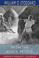 With The Black Prince 1500909297 Book Cover