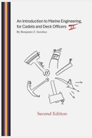 An Introduction to Marine Engineering, for Cadets and Deck Officers - Second Edition B0DZHST1Z6 Book Cover