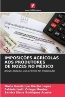 Imposições Agrícolas Aos Produtores de Nozes No México (Portuguese Edition) 6203253499 Book Cover