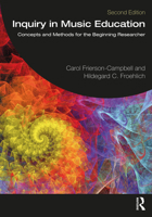 Inquiry in Music Education: Concepts and Methods for the Beginning Researcher 0367523930 Book Cover