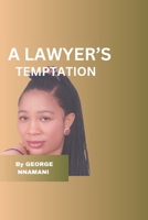 A LAWYER’S TEMPTATION B0CNWMZ7D7 Book Cover