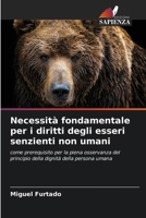 Necessità fondamentale per i diritti degli esseri senzienti non umani 6206618641 Book Cover