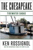 THE CHESAPEAKE: Tidewater Sagas: A collection of short stories from THE CHESAPEAKE 1983885703 Book Cover