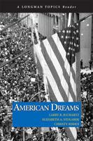 American Dreams (Longman Topics Series) (Longman Topics Series) 0205520790 Book Cover