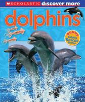 Dolphins (Scholastic Discover More) 0545627389 Book Cover