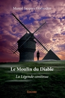 Le Moulin du Diable: La Légende continue 2334036897 Book Cover