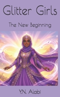 Glitter Girls: The New Beginning B0GRQBTLXL Book Cover
