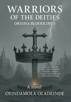 Warriors of the Deities: Orisha Bloodlines B0F993G1VW Book Cover