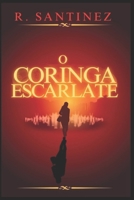 O Coringa Escarlate (Portuguese Edition) B0DY16TD2C Book Cover
