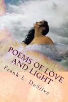 Poems of Love and Light: Fire and Flood (Vol. 4) 1499639309 Book Cover