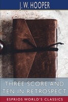 Three Score and Ten in Retrospect 1116853132 Book Cover