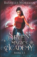 Seven Magics Academy Books 1-3: Includes: Blood and Snow, Fate and Magic and Queen of the Vampires B086FYCZGW Book Cover
