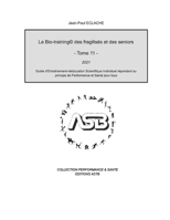 Le Bio-training© des fragilisés et des seniors: Guide d’Entraînement-rééducation Scientifique Individuel répondant au principe de Performance et Santé ... PERFORMANCE & SANTE) B08SH41XVK Book Cover