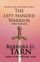 The Left-Handed Warrior 1501099922 Book Cover
