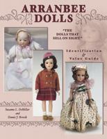 Arranbee Dolls: Identification & Value Guide 1574323431 Book Cover