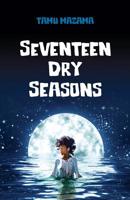 Seventeen Dry Seasons 0982532792 Book Cover