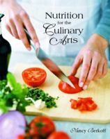 Nutrition for the Culinary Arts 0130946281 Book Cover