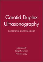 Carotid Duplex Ultrasonography: Extracranial and Intracranial 0879934832 Book Cover