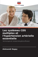 Les systèmes CDS multiplex et l'hypertension artérielle essentielle (French Edition) 6207138589 Book Cover