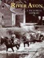 The River Avon: A Pictorial History from Warwick to Tewkesbury 1860771165 Book Cover