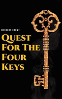 Quest For The Four Keys 1637109423 Book Cover