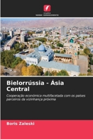 Bielorrússia - Ásia Central (Portuguese Edition) 6630522605 Book Cover