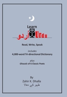Learn Urdu: اُردو: Read, Write, Speak, includes 4,000-word Tri-directional Dictionary 1730784151 Book Cover