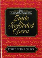 The Metropolitan Opera Guide to Recorded Opera 0393034445 Book Cover
