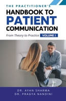 The Practitioners Handbook To Patient Communication From Theory To Practice B0CPV3H6SS Book Cover