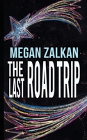 The Last Road Trip 1509258523 Book Cover