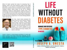 Life Without Diabetes: Manage and Reverse Type 2 Diabetes in Weeks Without Starving or Counting Calories 1736187074 Book Cover