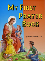 My First Prayer Book by Lawrence G. Lovasik 0899422888 Book Cover