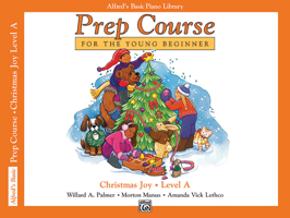 Alfred's Basic Piano Prep Course Christmas Joy!, Bk a: For the Young Beginner 0739014757 Book Cover