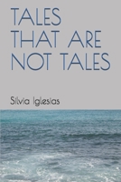 TALES THAT ARE NOT TALES B087SFLRZK Book Cover