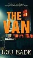 The Van: A Psychological Thriller - Erotic Horror 1068788771 Book Cover