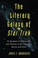 The Literary Galaxy of Star Trek: An Analysis of References And Themes in the Television Series 0786425717 Book Cover