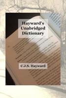 Hayward's Unabridged Dictionary: The Anthology 1731344759 Book Cover