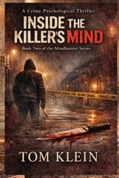 Inside the Killer’s Mind A Crime Psychological Thriller: Book Two of the Mindhunter Series B0GDQQSRJG Book Cover