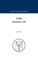 Lysias Orations, One, Three 0929524195 Book Cover