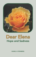 Dear Elena: Hope and Sadness 0983066957 Book Cover