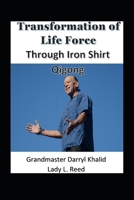 Transformation of Life Force Through Iron Shirt Qigong B08W7DWN8W Book Cover