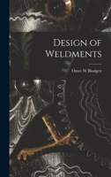 Design of Weldments 1015311261 Book Cover