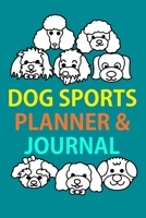 2023 Dog Sports Planner & Journal: A Dog Show Exhibitor's Complete Planning Workbook-Samoyed Smiles 165461758X Book Cover